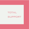 TOTAL SUPPORT